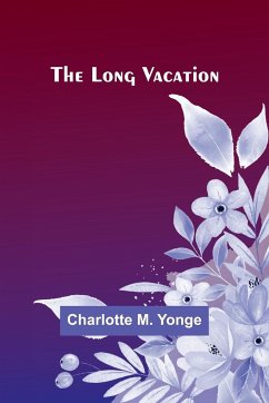 The Long Vacation - Yonge, Charlotte M.