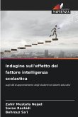 Indagine sull'effetto del fattore intelligenza scolastica