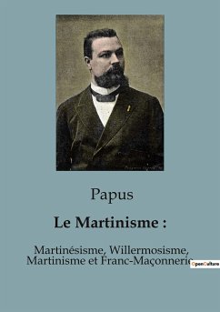 Le Martinisme : - Papus