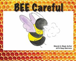 BEE Careful - Eiland, Deborah A