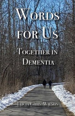 Words for Us Together in Dementia - Gibbs-Wilson, Tricia