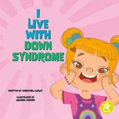 I Live with Down Syndrome - Earley, Christina
