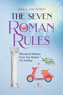 The Seven Roman Rules - Petrov, Jane; Petrov, Anne