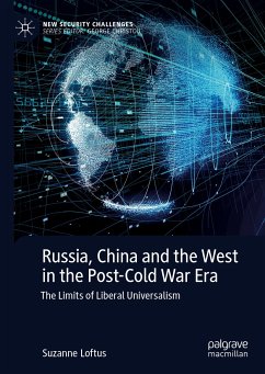 Russia, China and the West in the Post-Cold War Era (eBook, PDF) - Loftus, Suzanne