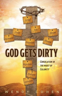 God Gets Dirty - Cohen, Wendy