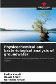 Physicochemical and bacteriological analysis of groundwater