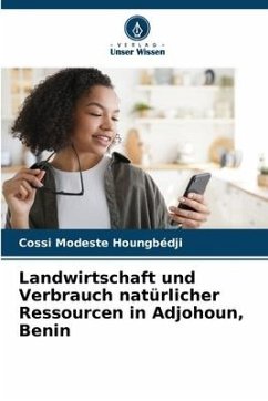 Landwirtschaft und Verbrauch natürlicher Ressourcen in Adjohoun, Benin - Houngbédji, Cossi Modeste