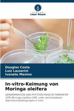 In-vitro-Keimung von Moringa oleifera - Costa, Douglas;Lazzarini, Luíz;Menino, Ivonete