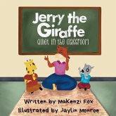 Jerry the Giraffe: Quiet in the Classroom!