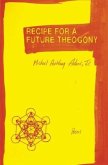 Recipe for a Future Theogony: Poems