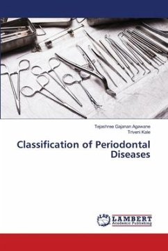 Classification of Periodontal Diseases - Agawane, Tejashree Gajanan;Kale, Triveni