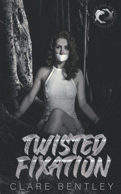 Twisted Fixation - Bentley, Clare