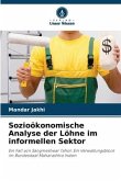 Sozioökonomische Analyse der Löhne im informellen Sektor