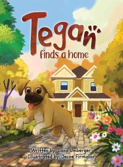 Tegan Finds a Home - Umberger, Dana