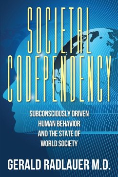 Societal Codependency - Radlauer M. D., Gerald