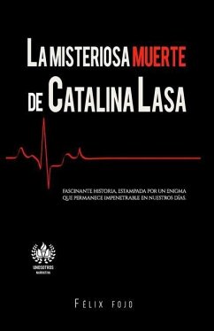 La misteriosa muerte de Catalina Lasa - Fojo, Félix