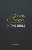 Every Prayer in the Bible