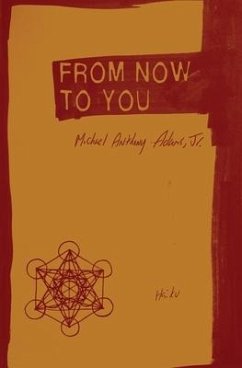 From Now to You: Haiku - Adams, Michael Anthony