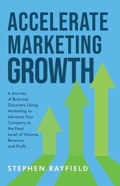 Accelerate Marketing Growth: A Modern Business Parable at CONE Inc. - Rayfield, Stephen