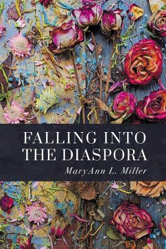 Falling Into the Diaspora - Miller, Maryann L.