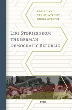 Life Stories from the German Democratic Republic - Weedon, Chris