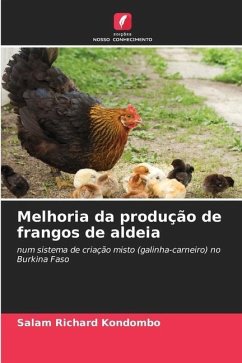 Melhoria da produção de frangos de aldeia - Kondombo, Salam Richard