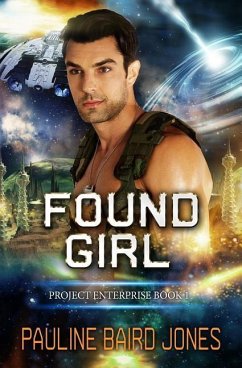 Found Girl: Project Enterprise 6 - Jones, Pauline Baird