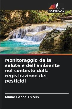 Monitoraggio della salute e dell'ambiente nel contesto della registrazione dei pesticidi - Thioub, Mame Penda