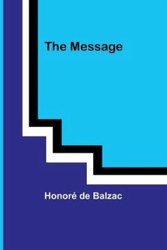 The Message - Balzac, Honoré de