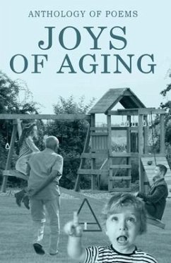 Joys Of Aging - Frisbee, Leslie; Schwarz, Martin; Portillo, Lynn