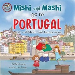 Mishi and Mashi go to Portugal: Mishi and Mashi Visit Europe - George, Mary