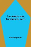 La carrosse aux deux lézards verts