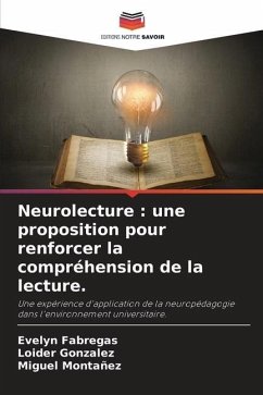 Neurolecture : une proposition pour renforcer la compréhension de la lecture. - Fabregas, Evelyn;Gonzalez, Loider;Montañez, Miguel