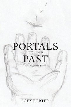 Portals to the Past: Volume II - Porter, Joey