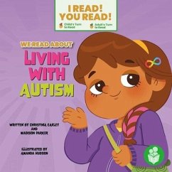 We Read about Autism - Earley, Christina; Parker, Madison