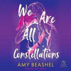 We Are All Constellations - Beashel, Amy