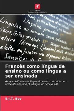 Francês como língua de ensino ou como língua a ser ensinada - Bos, E.J.T.