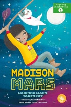 Madison Mars Takes Off - Friedman, Laurie