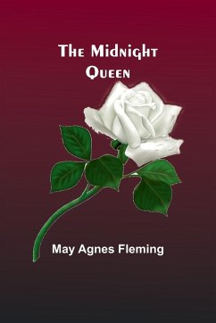 The Midnight Queen - Fleming, May Agnes