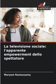 La televisione sociale: l'apparente empowerment dello spettatore