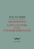 Abandoned Love Letters from the Uncompassionate