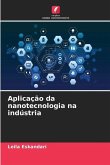 Aplicação da nanotecnologia na indústria