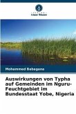 Auswirkungen von Typha auf Gemeinden im Nguru-Feuchtgebiet im Bundesstaat Yobe, Nigeria