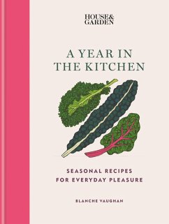 House & Garden A Year in the Kitchen (eBook, ePUB) - Vaughan, Blanche