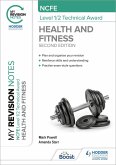 My Revision Notes: NCFE Level 1/2 Technical Award in Health and Fitness, Second Edition (eBook, ePUB)