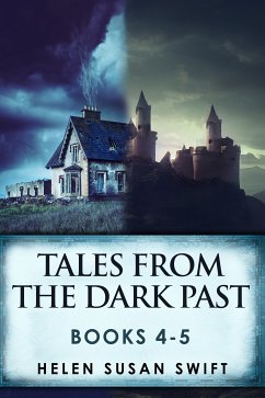 Tales From The Dark Past - Books 4-5 (eBook, ePUB) - Swift, Helen Susan