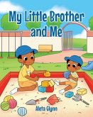 My Little Brother and Me (eBook, ePUB)