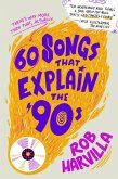 60 Songs That Explain the '90s (eBook, ePUB)