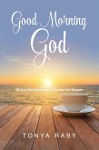 Good Morning God (eBook, ePUB) Good Morning God (eBook, ePUB)