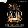 Die Gefangene / The Darkest Gold Bd.1... - Bild 1